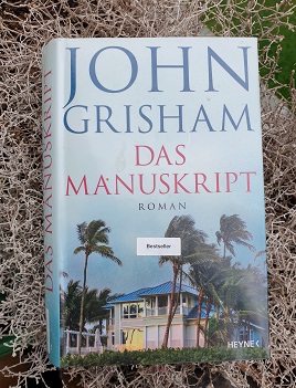 Buchtipp #16 – John Grisham: Das Manuskript